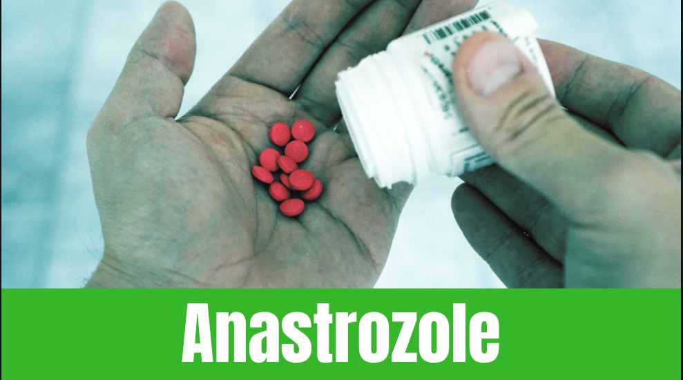 Everything you Need to Know before Taking Anastrozole